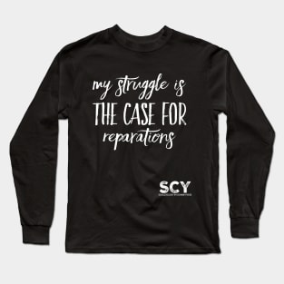 The Case For Reparations Long Sleeve T-Shirt